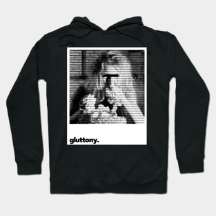 Gluttony Hoodie